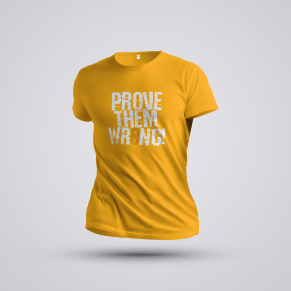 PROVE THEM WRONG -UNISEX ADULT T-SHIRT - Image 2